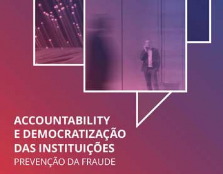 Accountability e Democratização das Instituições - Prevenção da Fraude